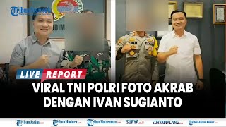 🔴 RESPON TNIPOLRI BERFOTO AKRAB DENGAN IVAN SUGIANTO Tersangka Paksa Sujud Siswa SMA Gloria 2 [upl. by Aneladgam]