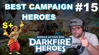 ⭐ THE BEST CAMPAIGN HEROES  Tierlist  Darkfire Heroes 15 [upl. by Browning752]