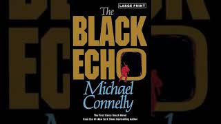 The Black Echo Book 1 3 🎧 by Michael Connelly 🎧 The Best Audiobooks [upl. by Filiano]