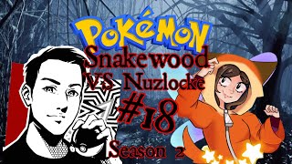 Pokémon Snakewood VS Nuzlocke w Vixarra  Part 18  SkullLeaderJesse [upl. by Ahsimed]