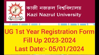 How to Fill Up UG 1st Year Registration Form 20232024  Kazi Nazrul University  Bumis Study Point [upl. by Rubin]