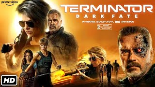 Terminator Dark Fate 2019 Movie In English  Linda Hamilton Arnold  Full Film Review amp Story [upl. by Tolliver]