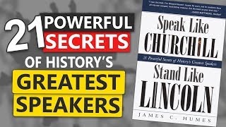 SPEAK LIKE CHURCHILL STAND LIKE LINCOLN James C Humes Unveil the Powerful Public Speaking Secrets [upl. by Garling]