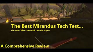 The Best Mirandus Tech Test Since the Chilean Devs Took Over the Project [upl. by Reffinej981]