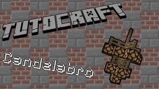 quotCómo hacer un Candelabro en Minecraftquot  TUTOCRAFT 3 [upl. by Eitsyrk]