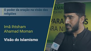 O poder da oração — visão do Islamismo [upl. by Odranoel764]