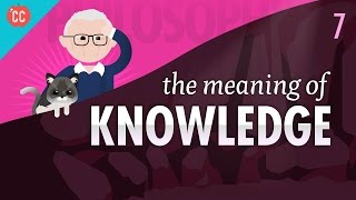 The Meaning of Knowledge Crash Course Philosophy 7 [upl. by Issor]