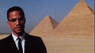 Malcolm X Speaks on Ancient KemetEgypt [upl. by Gnouhc910]