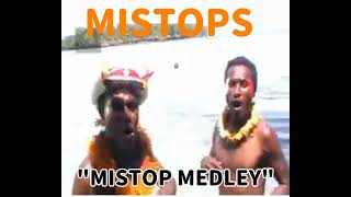 Mistops  MISTOP MEDLEY [upl. by Gayel855]