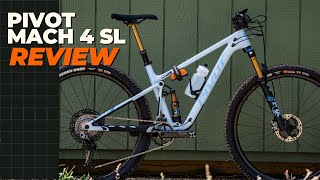 Pivot Mach 4 SL Review  The ALLNEW Mach 4 SL Gets A LOT Lighter amp More Adjustable [upl. by Simonette]