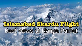 Nanga Parbat views  Islamabad to Skardu Flight [upl. by Torruella]