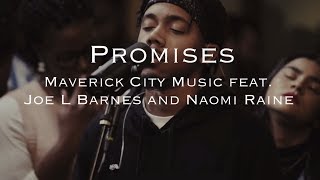 Promises  Maverick City Music feat Joe L Barnes and Naomi Raines  Lyrics  Letra [upl. by Dleifniw]