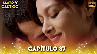 Amor y Castigo Capitulo 37 FULL HD  Doblaje Español  Aşk ve Ceza [upl. by Tripp683]