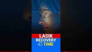 Lasik Recovery Time [upl. by Ahseekal]