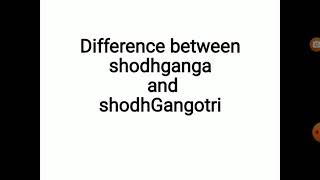 shodhganga and shodhgangotri difference between shodhganga amp Gangotri [upl. by Faustus]