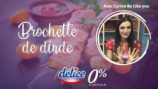 Recette Brochette de dinde by Cyrine Be Like [upl. by Rosio]