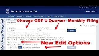 You Can Now Choose GST 1 QuarterMonthly Filing For New Financial Year NEW Edit Option [upl. by Hijoung]