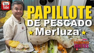 Como hacer PESCADO AL PAPILLOTE  MERLUZA [upl. by Oinotna]