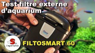 le filtre externe pour aquarium  le filtosmart60 de chez Oase [upl. by Shadow]