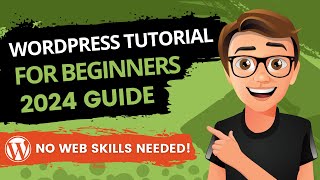 WordPress Tutorial For Beginners 2024 Made Easy [upl. by Loy]