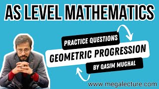 AS Level Mathematics  Geometric Progression  Practice Questions  WhatsApp 92 323 509 4443 [upl. by Neils]