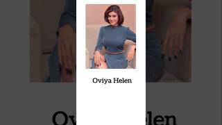 Who is Oviya Helen oviya [upl. by Nueoht819]