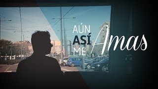 Kike Pavón  Aún Así me Amas Video Oficial [upl. by Gowon]