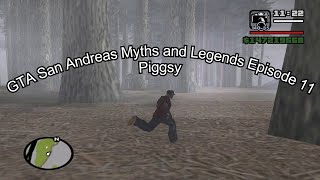 GTA San Andreas Myths and Legends Episode 11 Piggsy [upl. by Ahsenod]