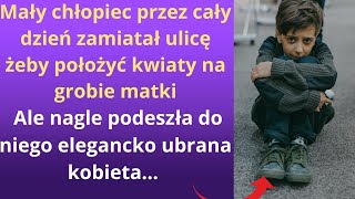 Mały chłopiec przez cały dzień zamiatał ulicę żeby położyć kwiaty na grobie matki ale nagle [upl. by Volney]