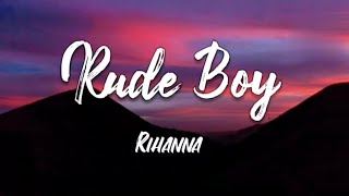 Rude Boy  Rihanna [upl. by Eceinaj844]