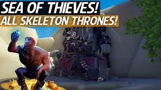 Sea Of Thieves  All Skeleton Throne Locations amp How To Activate Them [upl. by Sybille7]