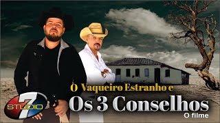 O Vaqueiro Estranho e os 3 Conselhos O FILME [upl. by Alaaj]