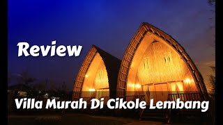 Review Harga Lokasi Villa Bamboe Cikole Lembang [upl. by Natascha]