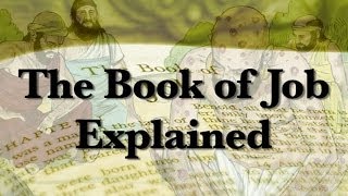 The Book of Job Explained [upl. by Tiffani]