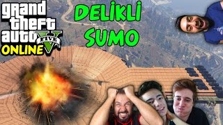 DELİKLİ SUMO  EKİPLE GTA 5 ONLINE [upl. by Fishback]