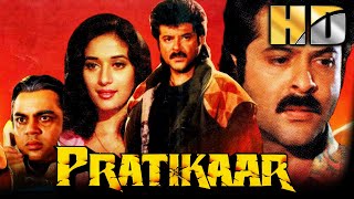 Pratikaar HD  Bollywood Action Move  Anil Kapoor Madhuri Dixit Rakhee Om Prakash Nirupa Roy [upl. by Vallery]