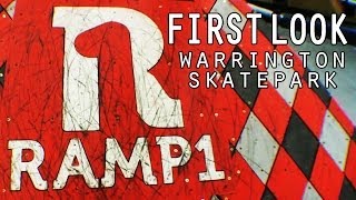 Ramp1  Warrington Skatepark  First Look [upl. by Scever]