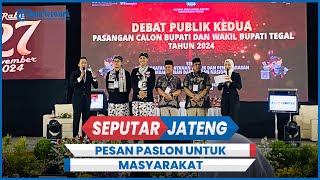 Pasca Debat Kedua Ini Pesan Paslon BupatiWakil Bupati Tegal untuk Masyarakat [upl. by Inait787]