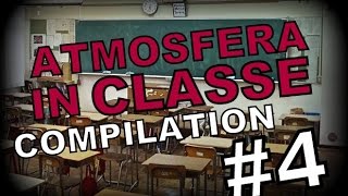 L ATMOSFERA IN CLASSE compilation Pt 4 [upl. by Kaspar395]