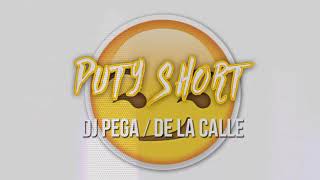 PUTY SHORT  Sonido En Linea 19 Dj Pega  DE LA CALLE [upl. by Iaj737]