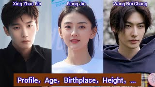 Xing Zhao Lin Liang Jie and Wang Rui Chang  Profile Age Birthplace Height [upl. by Lempres64]