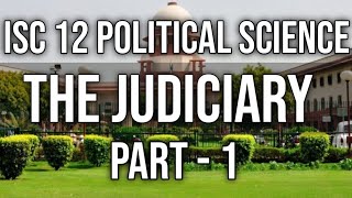 Judiciary  Class 12 ISC Pol Science  Part1 Hindi Explanation [upl. by Konrad538]