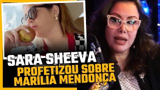 IMPACTANTE I Sarah Sheeva profetizou sobre Marília Mendonça [upl. by Olenka]