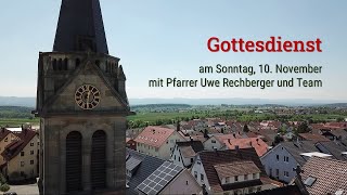 Gottesdienst am Sonntag 10 November mit Pfarrer Uwe Rechberger und Team [upl. by Chin754]