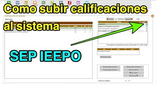 Como subir las calificaciones al sistema SICEEO SEP IEEPO [upl. by Quint]