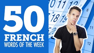 Top 50 French Words of the Week [upl. by Asilegna833]