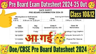 🥳आ गई Pre board exam date 202425 class 10amp12pre board exam datesheet 2024 cbsedoe datesheet 2024 [upl. by Conrade554]