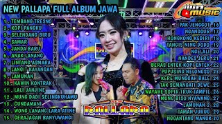 new pallapa full album terbaru 2024  spesial tembang Jawa full album [upl. by Vincenty]