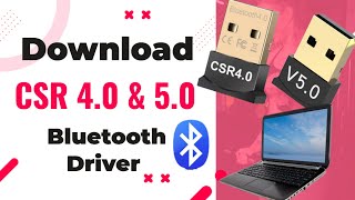 CSR 40 Bluetooth Driver Download kaise kare  CSR 50 Bluetooth Driver Download Kaise kare 🔥🔥 [upl. by Dierolf]