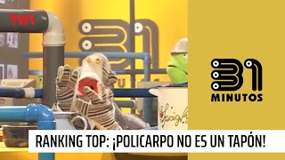 Ranking Top ¡Policarpo no es un tapón  31 Minutos [upl. by Jenelle]